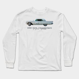 1960 Ford Thunderbird 2 Door Hardtop Long Sleeve T-Shirt